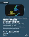 Exibição e Debate do Documentário "Jair Rodrigues - Deixa que digam"